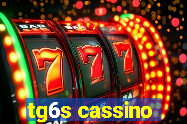 tg6s cassino